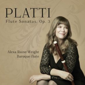 Download track Flute Sonata In E Minor, Op. 3 No. 3: I. Allegro Mà Non Molto Alexa Raine-Wright