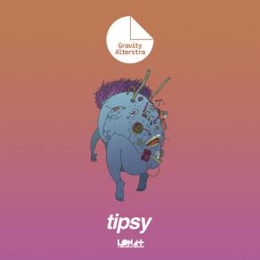 Download track Tipsy (AKW Remix) Gravity Alterstra