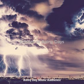 Download track Incredible Backdrops For Rain Rainy Day Music Ambience