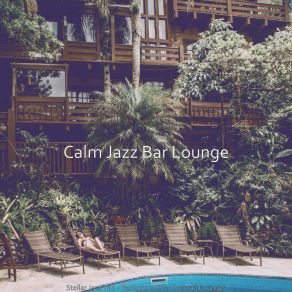 Download track Fantastic Ambiance For Cocktails At Home Calm Jazz Bar Lounge