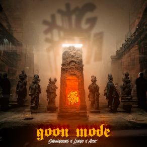 Download track Goon Mode Snowgoons, Lingo, Frankie V, Ayok, Trip B, Gibby Stites, K-Prez