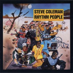 Download track Rhythm People Steve Coleman And Five Elements