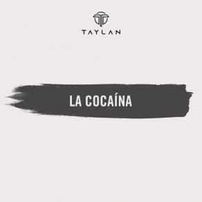 Download track La Cocaína (Yungas Mix) Taylan