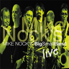 Download track Nu Upline (Live) Mike Nock’s BigSmallBand