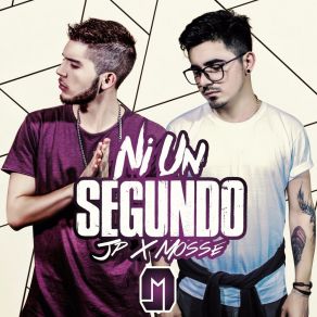 Download track Ni Un Segundo Mosse