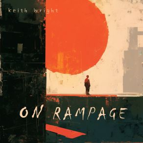 Download track On Rampage Keith Wright