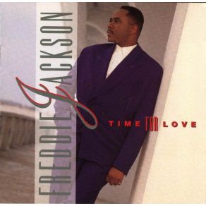 Download track I Could Use A Little Love (Right Now) Freddie Jackson