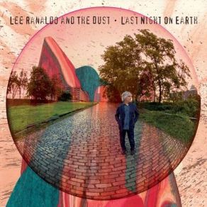 Download track Last Night On Earth Dust, Lee Ranaldo