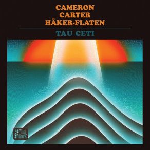 Download track Chronosphere Carter Jason, Cameron, Håker Flaten, Tom Carter, Ingebrigt Haker-Flaten