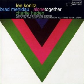 Download track What Is This Thing Called Love? Lee Konitz, Brad Mehldau, Charlie Haden