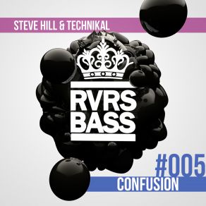 Download track Confusion Steve Hill, Technikal