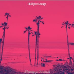 Download track Cool Ambience For Mornings Chill Jazz-Lounge