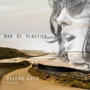 Download track Nonsense (B. S. O. Mar De Plástico) Helena Goch