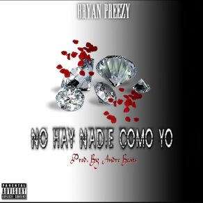 Download track No Hay Nadie Como Yo Bryan Preezy