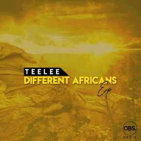 Download track Different Africans (Original Mix) Teelee