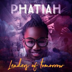 Download track Leaders Of Tomorrow Phatiah