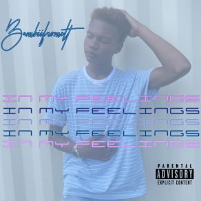 Download track IN MY FEELINGS Bambiifromclt