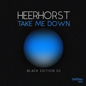 Download track Take Me Down Heerhorst