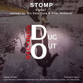 Download track Stomp (Rio Dela Duna & Ricky Montana Radio Edit) Sigma7Rio Dela Duna, Ricky Montana