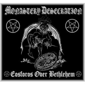 Download track MONKS OF SATAN MONASTERY DESECRATION