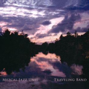 Download track Borobudur Sunrise Mezcal Jazz Unit