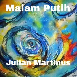 Download track Makin Cinta Tak Biasa Julian Martinus