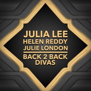 Download track Draggin' My Heart Around Helen Reddy, Julia Lee, Julie LondonHer Boy Friends