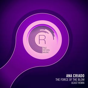 Download track The Force Of The Blow (Original Mix) Ana Criado, Aurosonic