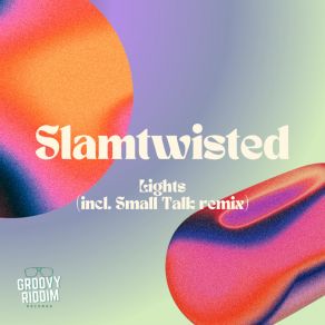 Download track Lights (Small Talk Sunshine Light Mix) SlamtwistedSmall Talk