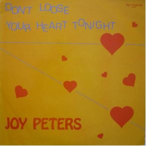 Download track Don'T Loose Your Heart Tonight (Radio Mix) Joy Peters