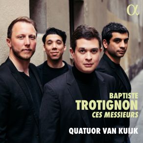 Download track Ces Messieurs- Erik Quatuor Van Kuijk