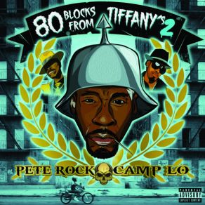 Download track 80 Blocks From Tiffany's Pete Rock, Camp Lo