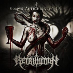 Download track Corpus Antichristi Y3K Retribution