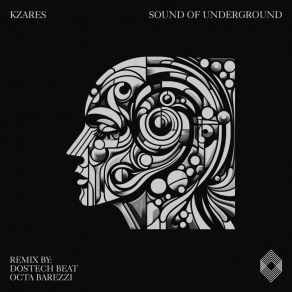 Download track Sound Of The Underground (Octa Barezzi Remix) KzaresOcta Barezzi