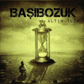 Download track Altın Tozu Basibozuk