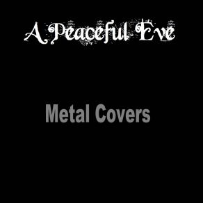 Download track Gold (Metal Cover) A Peaceful Eve