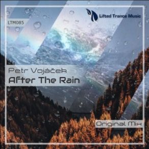 Download track After The Rain (Original Mix) Petr Vojacek, Petr Vojáèek