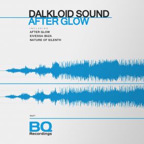 Download track After Glow Dalkloid Sound