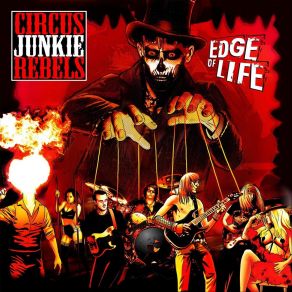 Download track Edge Of Life Circus Junkie Rebels