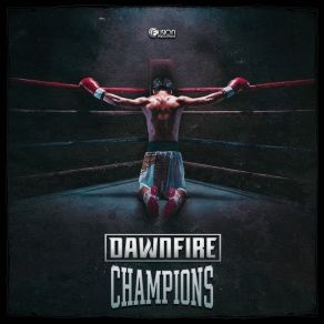 Download track Champions (Extended Mix) Dawnfire