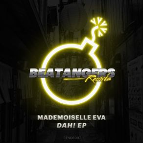 Download track Dah! (Original Mix) Mademoiselle EVA