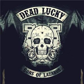 Download track Live Fast, Die Last Dead Lucky