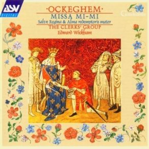 Download track 11. Alma Redemptoris Mater Johannes Ockeghem