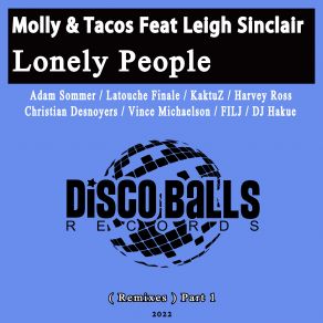 Download track Lonely People (Latouche Finale Remix) Leigh Sinclair, Molly & Tacos