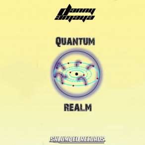 Download track Quantum Realm Danny Amaya