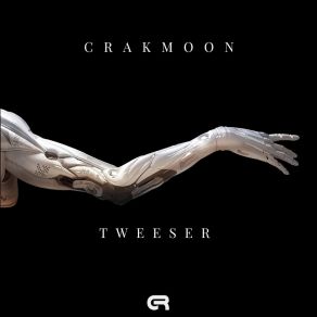 Download track Tweeser CrakMoon