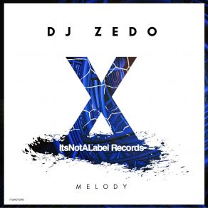 Download track Melody (Original Mix) DJ Zedo