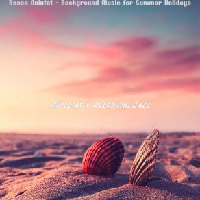 Download track Mellow Beaches Brilliant Relaxing Jazz