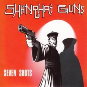 Download track The Final Song (A Shot Between The Eyes) Shanghai Gun