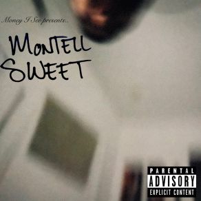 Download track Still Creepin' Montell Sweet